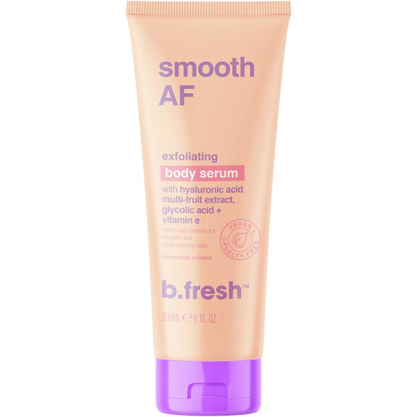 b.fresh Smooth AF Exfoliating Body Serum Exfoliating ķermeņa serums, 236 ml